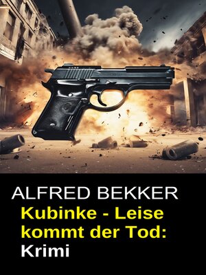 cover image of Kubinke--Leise kommt der Tod